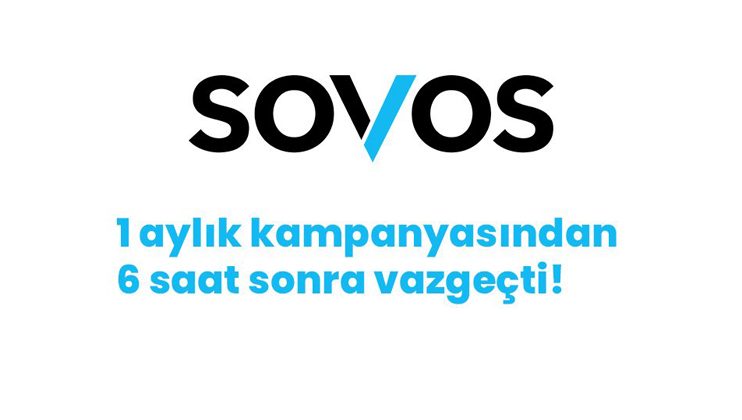Sovos Foriba 1 Ay Sürdürmeyi Planladığı Kampanyadan 6 Saatte Vazgeçti