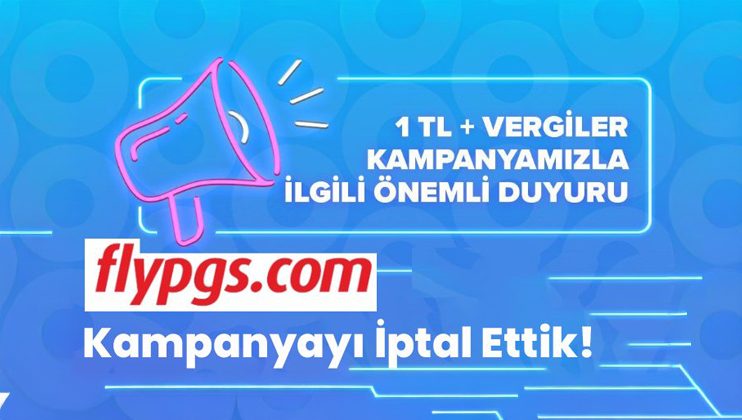 Pegasus, 19 Mayıs’ta yani bugün yapmayı planladığı “Pegasus Bolbol 1 TL bilet kampanyası” nı iptal ettiğini duyurdu.