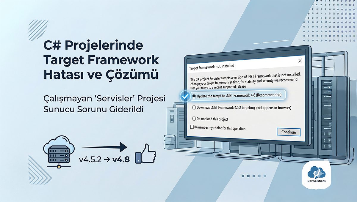 C# Projelerinde “Target Framework Not Installed” Hatası ve Çözümü